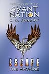 Escape the Machine (Avant Nation #2) Escape the Machine (Avant Nation #2)