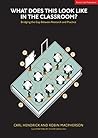 What Does This Look Like in the Classroom?: Bridging the gap between research and practice