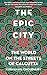 The Epic City by Mr Kushanava Choudhury