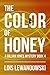 The Color of Honey (Gillian...