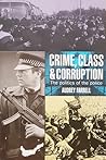 Crime, Class and Corruption: The Politics of the Police
