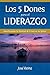 Los 5 Dones Para el Liderazgo by José Reina