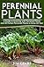 Perennial Plants by Jim Gears