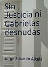 Sin Justicia ni G...