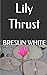 Lily Thrust