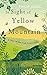 In Sight of Yellow Mountain by Philip Judge