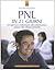Pnl in 21 giorni: Un approccio rivoluzionario alla comunicazione umana e allo sviluppo personale