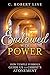 Endowed with Power: How Temple Symbols Guide Us to Christ's Atonement (Preparing for and Worshipping in the Latter-day Saint Temple: Understanding Symbolism, Promises, Learnings & Covenants)