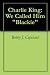 Charlie King: We Called Him "Blackie"