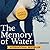The Memory of Water