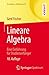 Lineare Algebra: Eine Einführung für Studienanfänger (Grundkurs Mathematik) (German Edition)