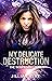 My Delicate Destruction (Wo...