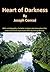 HEART OF DARKNESS (Annotated): With study guide, characters analysis and original essay:"Heart of Darkness and Apocalypse Now" by George Redcar