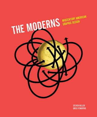 The Moderns: Midcentury American Graphic Design (Hardcover)