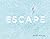 Escape: Photographs