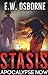 STASIS: Apocalypse Now