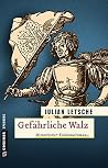 Gefährliche Walz