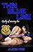 THIN BLUE LINE by Alexis Vine