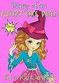 Diary of an Almost Cool Witch, Book 1