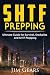 SHTF Prepping: SHTF PREPPIN...