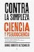 Contra la simpleza (Spanish Edition)