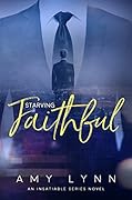 Starving Faithful