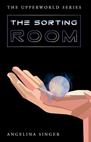 The Sorting Room (The Upperworld, #1)