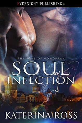 Soul Infection (The Sons of Gomorrah, #1)