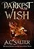Darkest Wish: Prequal to The Daughter of Chaos