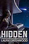 Hidden by Laura Greenwood