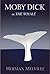 Moby Dick; Or, The Whale
