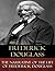 The Narrative of the Life of Frederick Douglass by Frederick Douglass
