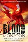 Blood Monsoon: An Epic Fantasy Series of High Adventure (Dragon Choir Book 2)