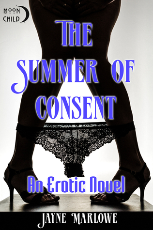 The Summer of Consent: An Erotic Novel: The Complete Virgin Erotica Tale Parts 1-3