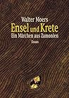 Ensel und Krete. Ein Märchen aus Zamonien (Zamonien, #2) Book cover for Ensel und Krete. Ein Märchen aus Zamonien (Zamonien, #2)