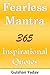 Fearless Mantra by Gulshan Yadav