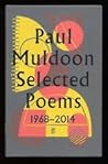 Paul Muldoon. Selected Poems 1968-1983