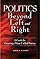 Politics Beyond Left and Ri...