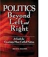 Politics Beyond Left and Right: A Guide for Creating a More Unified Nation