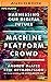 Machine, Platform, Crowd