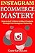 Instagram Ecommerce Mastery by Keane Ray McLean