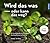 Wird das was - oder kann das weg? by Bärbel Oftring
