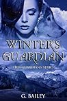 Winter's Guardian by G. Bailey