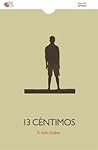 13 céntimos by K. Sello Duiker
