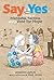 Say Yes: A story of friendship, fairness and a vote for hope