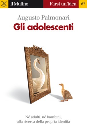 Gli adolescenti: Né adulti, né bambini, alla ricerca della propria identità (Paperback)