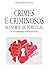 Crimes e criminosos no Nort...
