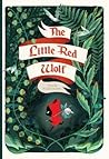 The Little Red Wolf by Amélie Fléchais