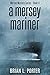 A Mersey Mariner (Mersey Mu...