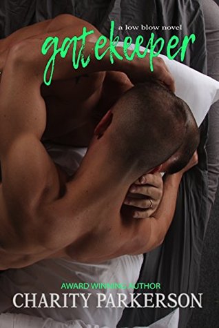 Gatekeeper (Low Blow, #5)